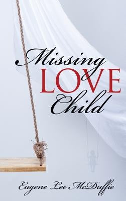 Missing Love Child by McDuffie, Eugene Lee