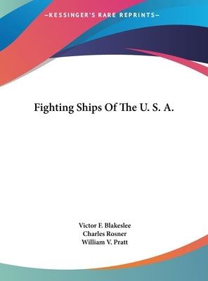 Fighting Ships of the U. S. A. by Blakeslee, Victor F.