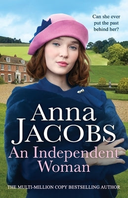 An Independent Woman by Jacobs, Anna