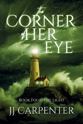 The Corner of Her Eye: The Light by Carpenter, Jj
