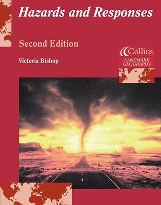 Landmark Geography Hazards and Responses by Bishop, Victoria