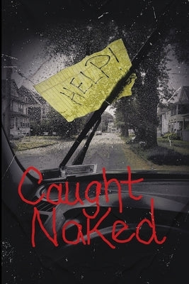 Caught Naked by Weeks, Doug