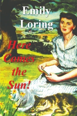 Here Comes the Sun! by Loring, Emilie