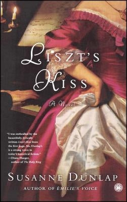Liszt's Kiss by Dunlap, Susanne