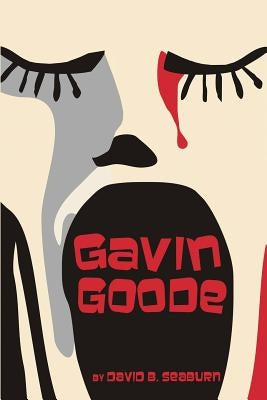 Gavin Goode by Seaburn, David B.