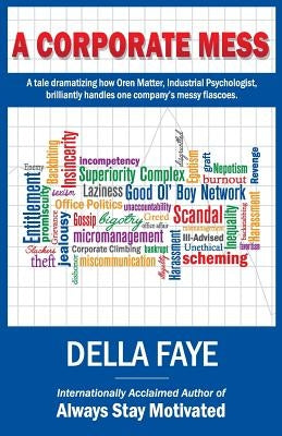 A Corporate Mess by Faye MS, Della