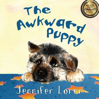 The Awkward Puppy by Loren, Jennifer