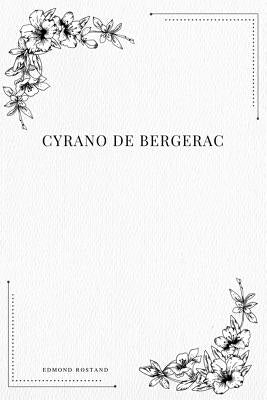 Cyrano de Bergerac by Rostand, Edmond