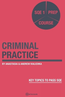 Criminal Practice: SQE 1 Prep Course by Vialichka, Anastasia
