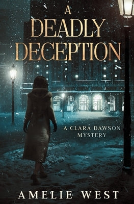 A Deadly Deception by West, Amelie