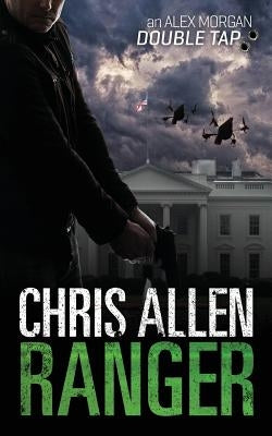 Ranger: The Alex Morgan Interpol Spy Thriller Series (A Novella) by Allen, Chris