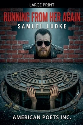 Running From Her Again by Ludke, Samuel
