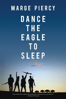 Dance the Eagle to Sleep by Piercy, Marge