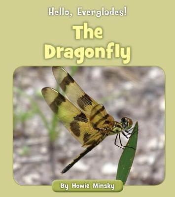 The Dragonfly by Minsky, Howie