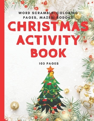 Christmas Activity Book: Word scramble, coloring pages, mazes, sodoku by Girls, Candy