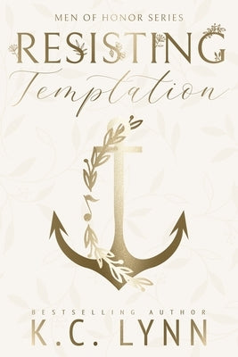 Resisting Temptation: A Men of Honor Special Edition Cover by Lynn, Kc