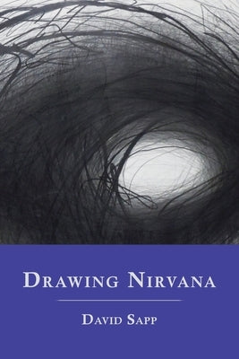 Drawing Nirvana by Sapp, David