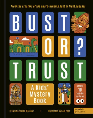 Bust or Trust: A Kids' Mystery Book by Small Wardour
