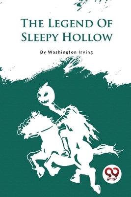 The Legend Of Sleepy Hollow by Irving, Washington
