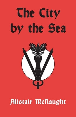 The City by the Sea by McNaught, Alistair