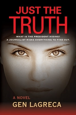 Just the Truth by Lagreca, Gen