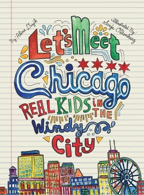 Let's Meet Chicago: Real Kids in the Windy City by Dizik, Alina