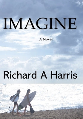 Imagine a Novel by Harris, Richard