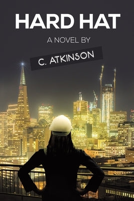 Hard Hat by Atkinson, C.