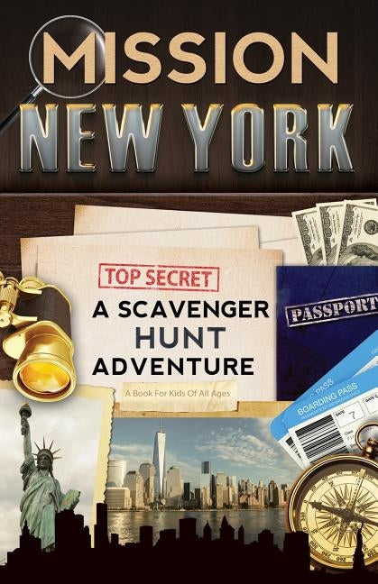 Mission New York: A Scavenger Hunt Adventure (For Kids) by Aragon, Catherine
