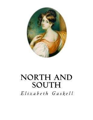 North and South: A Social Novel by Gaskell, Elizabeth Cleghorn