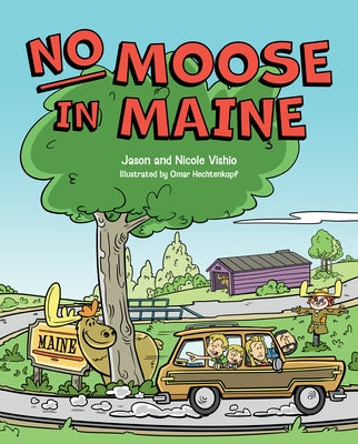 No Moose in Maine by Vishio, Jaosn