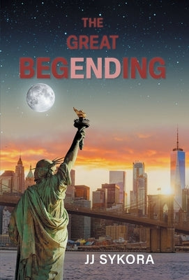 The Great Begending by Sykora, Jj