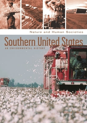 Southern United States: An Environmental History by Davis, Donald