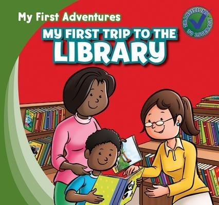 My First Trip to the Library by Kawa, Katie