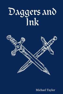 Daggers and Ink by Taylor, Michael