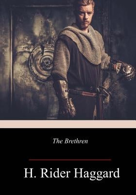 The Brethren by Haggard, H. Rider