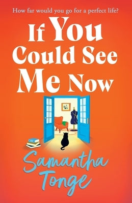 If You Could See Me Now by Tonge, Samantha