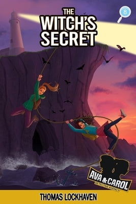 The Witch's Secret (Book 8): Ava & Carol Detective Agency by Lockhaven, Thomas