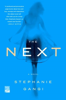 The Next by Gangi, Stephanie