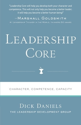 Leadership Core by Daniels, Dick