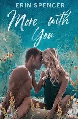More With You by Spencer, Erin