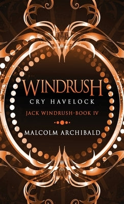 Windrush - Cry Havelock by Archibald, Malcolm