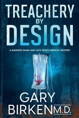 Treachery By Design by Birken, Gary