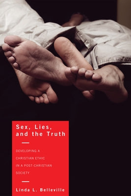 Sex, Lies, and the Truth by Belleville, Linda L.