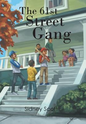 The 61St Street Gang by Scott, Sidney