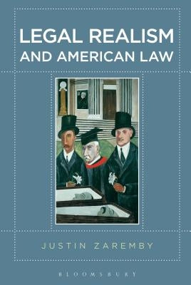 Legal Realism and American Law by Zaremby, Justin