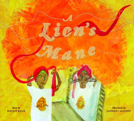 A Lion's Mane by Kaur, Navjot