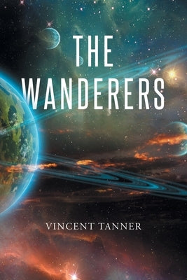 The Wanderers by Tanner, Vincent