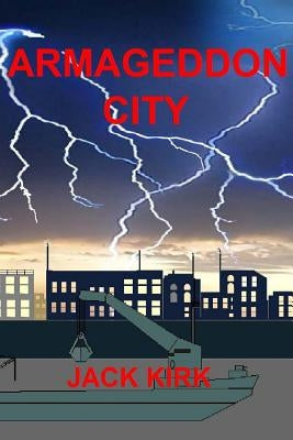 Armageddon City by Kirk, Jack