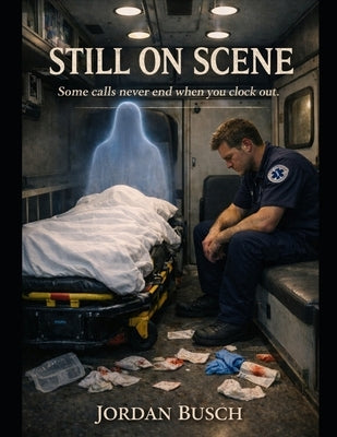 Still on Scene by Busch, Jordan